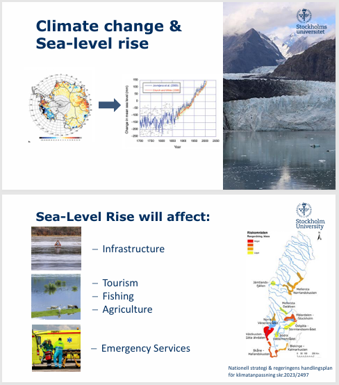Två power point slides som visar att klimatförändringar orsakar havsnivåhöjning och vad det kommer påverka i Sverige